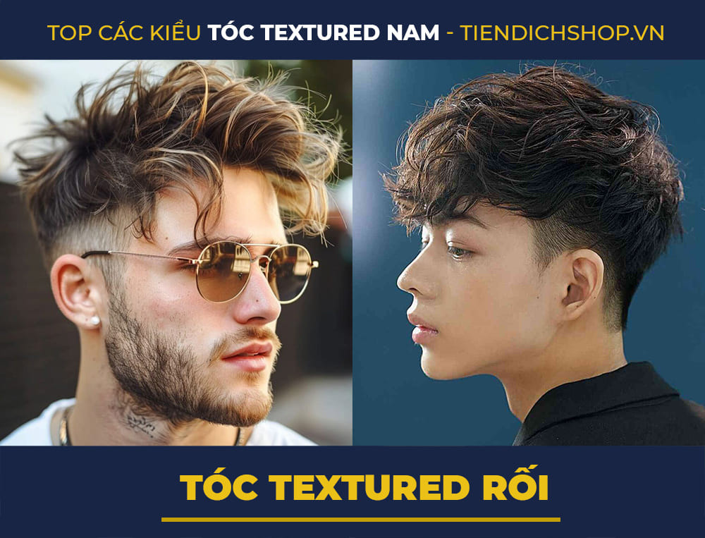 Kiểu tóc nam Textured rối