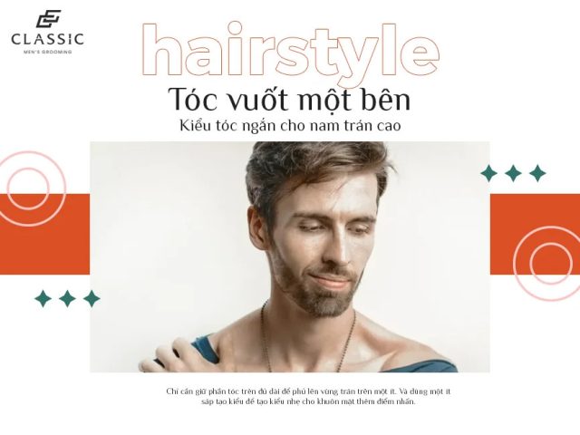 Kiểu tóc nam vuốt mái một bên nhẹ nhàng che đi phần trán cao, tạo vẻ cân đối